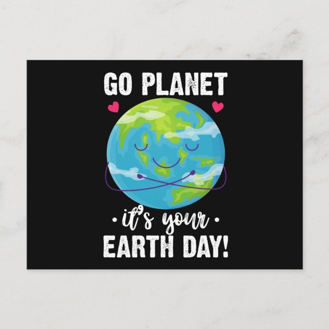 Carte Postale Jour des terres mignon Go Planet C'est ton Jour de (Devant)