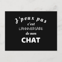 J'peux pas c'est l'anniversaire de mon chat