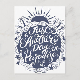 Carte Postale Just Another Day à Paradise