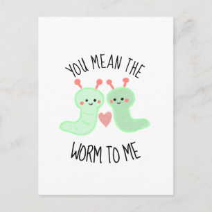 Carte Postale Kawaii mignonne Vous voulez dire le ver pour moi P
