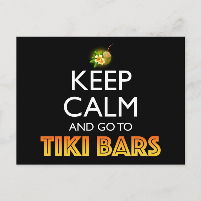 Carte Postale Keep Calm And Go To Tiki Bars (Devant)