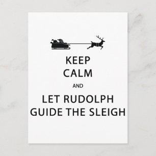 Carte Postale Keep Calm Let Rudolph Guide Sleigh