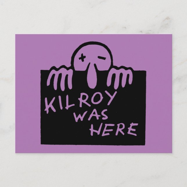 Carte Postale Kilroy Était Là. (Devant)