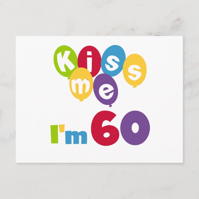 Carte Postale Kiss Me I'm 60 Anniversaire Tshirts et cadeaux (Devant)