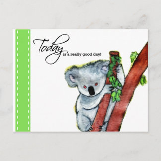 Carte Postale Koala - "Aujourd'hui, c'est vraiment une bonne jou