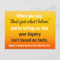 La bigoterie est basée sur les mensonges. Ne sois 