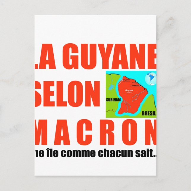 Carte Postale La Guyane selon Macron est une île (Devant)