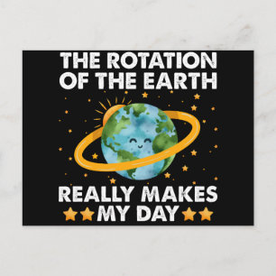 Carte Postale La rotation de la Terre me fait vraiment apprécier