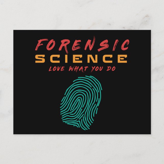Carte Postale LA SCIENCE FORENSIQUE AIME CE QUE VOUS FAITES - #l (Devant)