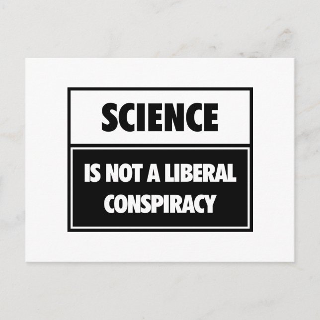 Carte Postale La science n'est pas un complot libéral. (Devant)