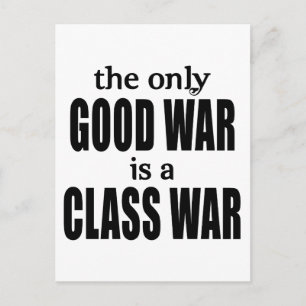 Carte Postale La seule bonne guerre est une guerre de classe