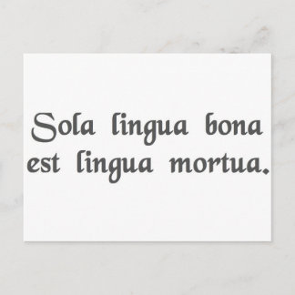 Carte Postale La seule bonne langue est une langue morte.