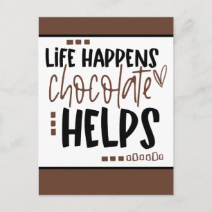Carte Postale La Vie Arrive Le Chocolat Aide À Citer Positive