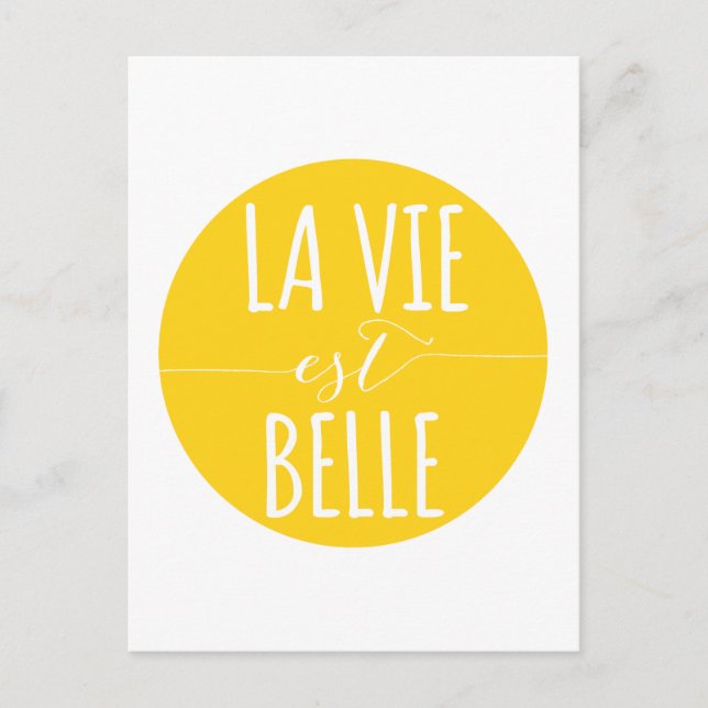 Carte Postale la vie est belle, la vie est belle, citation franç (Devant)