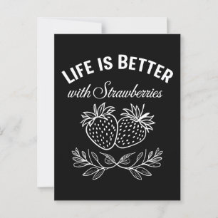 Carte Postale La vie est meilleure avec des fraises