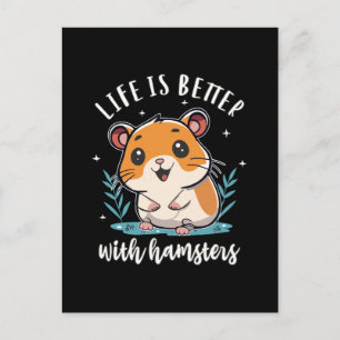 Carte Postale La vie est meilleure avec des hamsters