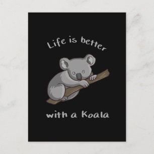 Carte Postale La Vie Est Meilleure Avec Koala