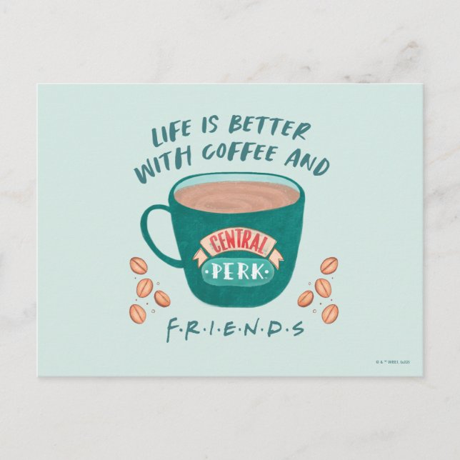 Carte Postale La vie est meilleure avec le café et les amis™ (Devant)