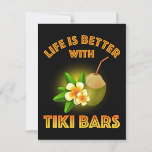 Carte Postale La Vie Est Meilleure Avec Les Bars Tiki