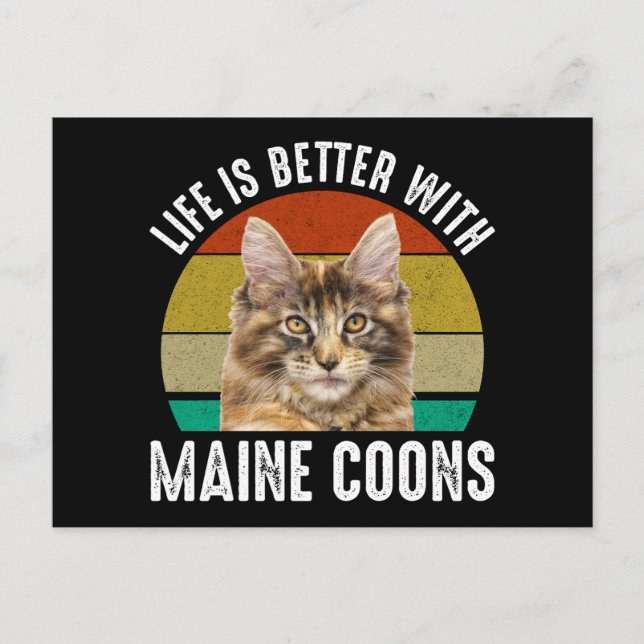 Carte Postale La Vie Est Meilleure Avec Les Maine Coons (Devant)
