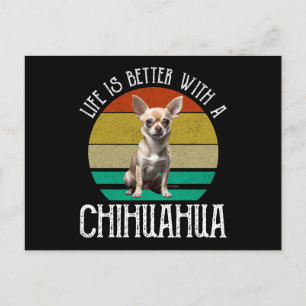 Carte Postale La Vie Est Meilleure Avec Un Chihuahua
