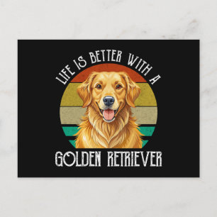 Carte Postale La vie est meilleure avec un golden retriever