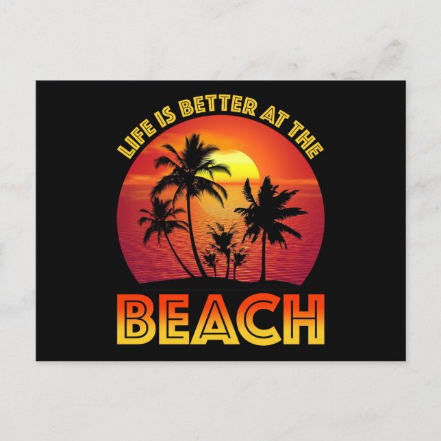 Carte Postale La Vie Est Mieux À La Plage (Devant)