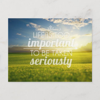 Carte Postale La vie est trop importante | Citation motivationne