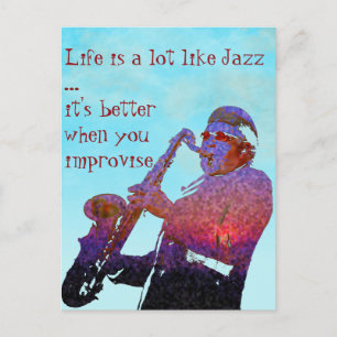 Carte Postale La vie ressemble beaucoup au jazz...
