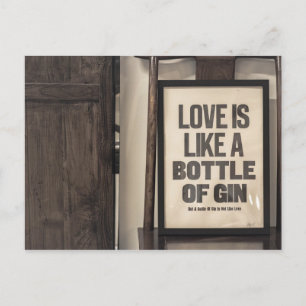CARTE POSTALE L'AMOUR EST COMME UNE BOUTEILLE DE GIN