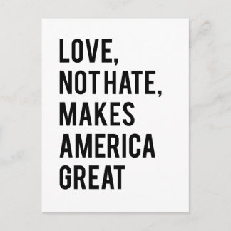 Carte Postale L'amour n'est pas la haine qui rend l'Amérique for