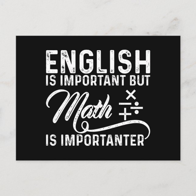 Carte Postale L'Anglais Est Important, Mais La Mathématiques Est (Devant)