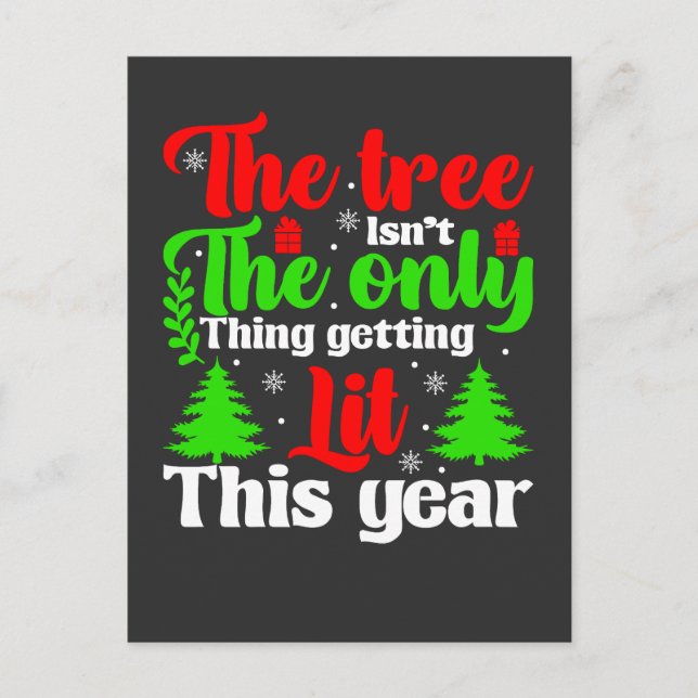Carte Postale L'arbre n'est pas la seule chose qui s'illumine ce (Devant)