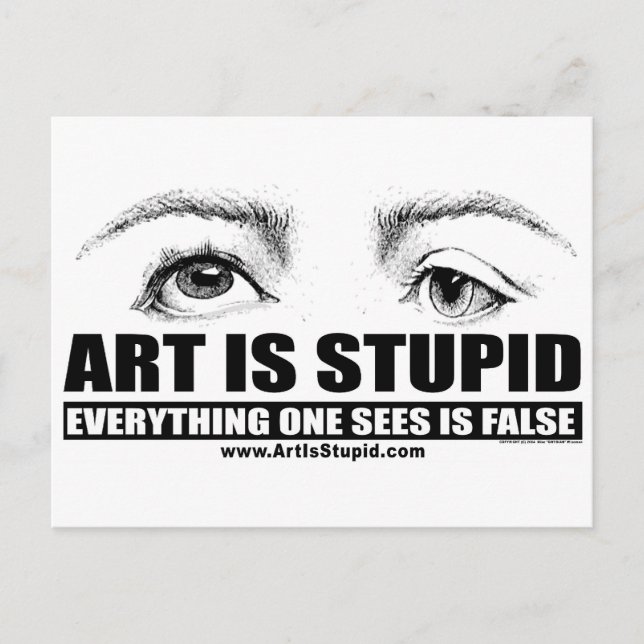 Carte Postale L'Art Est Stupide (Devant)