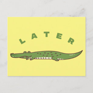 Carte postale Later Alligator - Conception d'au re