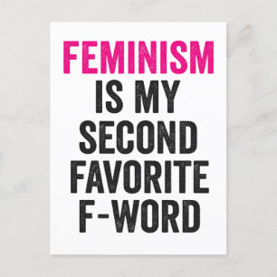 Carte Postale Le féminisme est mon deuxième mot en F préféré Cad