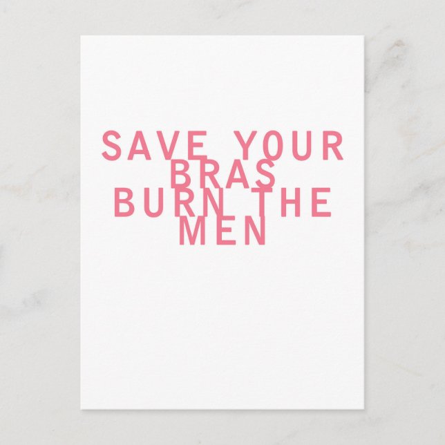 Carte Postale Le féminisme Sauvez votre soutien-gorge Brûler les (Devant)