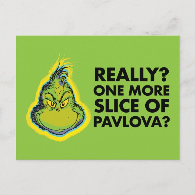 Carte Postale Le Grinch | Vraiment ? Une tranche de plus de Pavl (Devant)