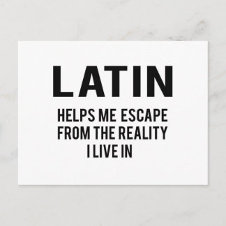 Carte Postale Le latin m'aide à échapper à la réalité dans laque