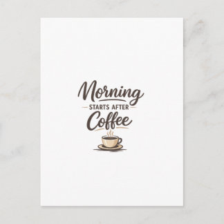 Carte Postale Le matin commence après le café - Café minimaliste