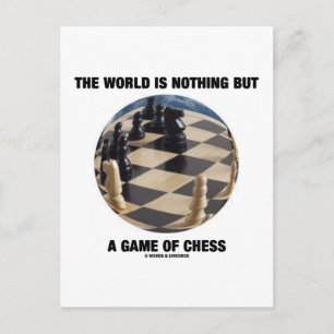 Carte Postale Le Monde N'Est Qu'Un Jeu D'Échecs