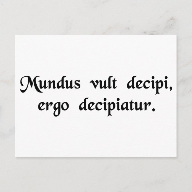 Carte Postale Le monde veut être trompé, alors qu'il soit...... (Devant)