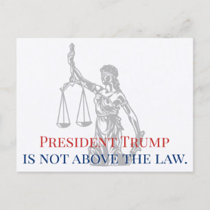 Carte Postale Le président Trump n'est pas au-dessus de la loi L
