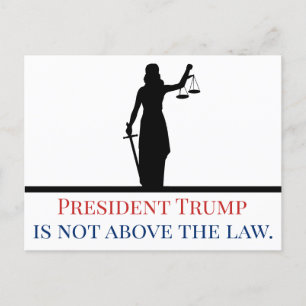 Carte Postale Le président Trump n'est pas au-dessus de la loi L