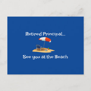 Carte Postale Le principal à la retraite...Voir à la plage