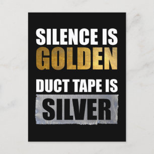Carte Postale Le Silence Est Doré - La Bande De Coupe Est Argent