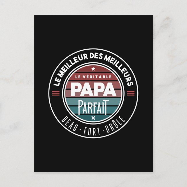 Carte Postale Le véritable papa parfait (Devant)