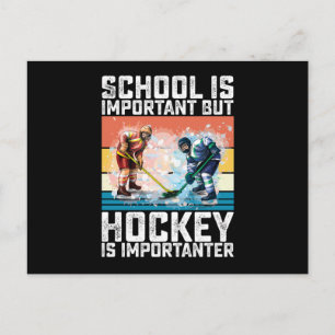 Carte Postale L'école est importante mais le hockey est encore p
