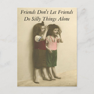 Carte Postale Les amis ne laissent pas les amis faire des choses