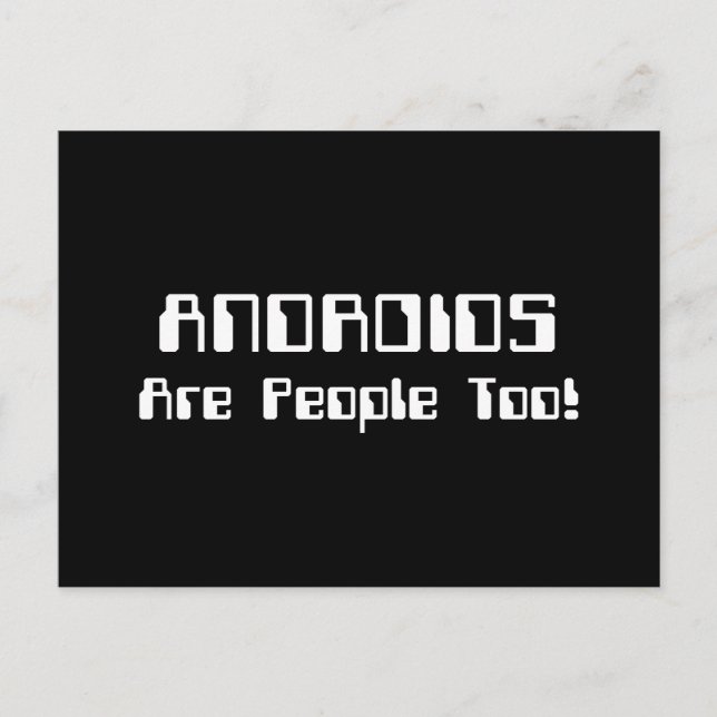 Carte Postale Les ANDROIDES Sont Aussi Des Gens ! (Devant)